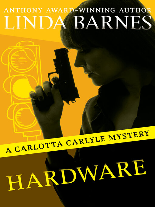 Title details for Hardware by Linda Barnes - Available